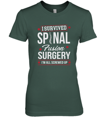 I Survived Spinal Fusion Surgery Women's Premium T-Shirt Women's Premium T-Shirt - FordPhuMy