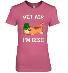 Pet Me I'm Irish Funny Cat Lover St. Patrick's Day Women's Premium T-Shirt Women's Premium T-Shirt - FordPhuMy
