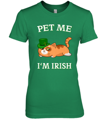 Pet Me I'm Irish Funny Cat Lover St. Patrick's Day Women's Premium T-Shirt Women's Premium T-Shirt - FordPhuMy
