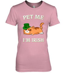 Pet Me I'm Irish Funny Cat Lover St. Patrick's Day Women's Premium T-Shirt Women's Premium T-Shirt - FordPhuMy