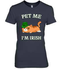 Pet Me I'm Irish Funny Cat Lover St. Patrick's Day Women's Premium T-Shirt Women's Premium T-Shirt - FordPhuMy