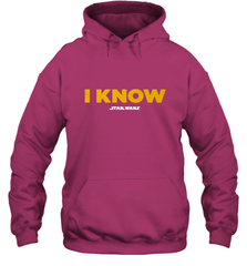 Star Wars Han Solo I Know Hooded Sweatshirt Hooded Sweatshirt - FordPhuMy