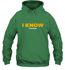 Star Wars Han Solo I Know Hooded Sweatshirt Hooded Sweatshirt - FordPhuMy