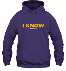 Star Wars Han Solo I Know Hooded Sweatshirt Hooded Sweatshirt - FordPhuMy