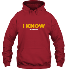 Star Wars Han Solo I Know Hooded Sweatshirt Hooded Sweatshirt - FordPhuMy