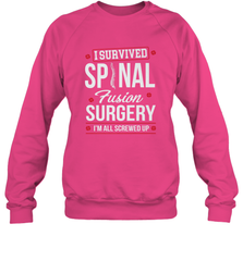 I Survived Spinal Fusion Surgery Crewneck Sweatshirt Crewneck Sweatshirt - FordPhuMy