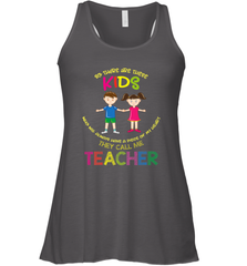 They Call Me Teacher School Kids Fun Appreciation Women's Racerback Tank Women's Racerback Tank - FordPhuMy