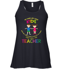 They Call Me Teacher School Kids Fun Appreciation Women's Racerback Tank Women's Racerback Tank - FordPhuMy