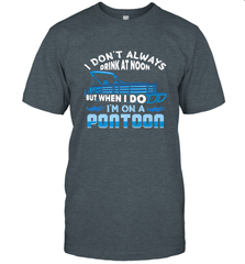 I Don't Always Drink At Noon But When I Do I'm On A Pontoon Men's T-Shirt Men's T-Shirt - FordPhuMy