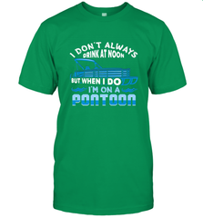 I Don't Always Drink At Noon But When I Do I'm On A Pontoon Men's T-Shirt Men's T-Shirt - FordPhuMy