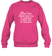 Real love funny quotes for valentine Crewneck Sweatshirt Crewneck Sweatshirt - FordPhuMy