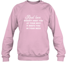 Real love funny quotes for valentine Crewneck Sweatshirt Crewneck Sweatshirt - FordPhuMy