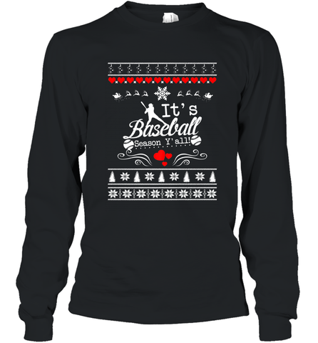 It's Baseball Season Ugly Sweater Christmas 2019 Long Sleeve T-Shirt Long Sleeve T-Shirt / Black / S Long Sleeve T-Shirt - FordPhuMy