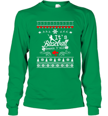 It's Baseball Season Ugly Sweater Christmas 2019 Long Sleeve T-Shirt Long Sleeve T-Shirt - FordPhuMy