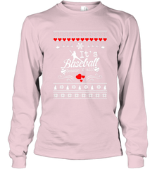 It's Baseball Season Ugly Sweater Christmas 2019 Long Sleeve T-Shirt Long Sleeve T-Shirt - FordPhuMy