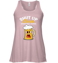 Shut Up Liver You're Fine Funny Saying St. Patrick's Day Women's Racerback Tank Women's Racerback Tank - FordPhuMy