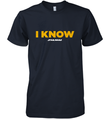 Star Wars Han Solo I Know Men's Premium T-Shirt Men's Premium T-Shirt - FordPhuMy
