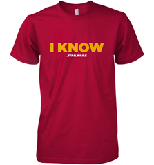 Star Wars Han Solo I Know Men's Premium T-Shirt Men's Premium T-Shirt - FordPhuMy