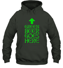 Green Beer Goes Here Funny St. Patrick's Day Hooded Sweatshirt Hooded Sweatshirt - FordPhuMy