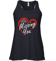 Lover Love Quote Just Want to Let You Know I'm Missing You Women's Racerback Tank Women's Racerback Tank - FordPhuMy