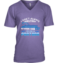 I Don't Always Drink At Noon But When I Do I'm On A Pontoon Men's V-Neck Men's V-Neck - FordPhuMy