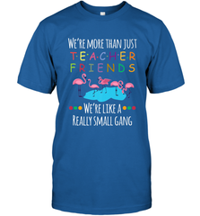 We're More Than Teacher Friends Like A Really Small Gang Men's T-Shirt Men's T-Shirt - FordPhuMy