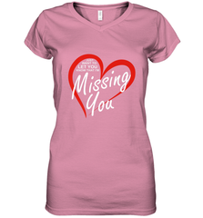 Lover Love Quote Just Want to Let You Know I'm Missing You Women's V-Neck T-Shirt Women's V-Neck T-Shirt - FordPhuMy