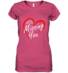 Lover Love Quote Just Want to Let You Know I'm Missing You Women's V-Neck T-Shirt Women's V-Neck T-Shirt - FordPhuMy
