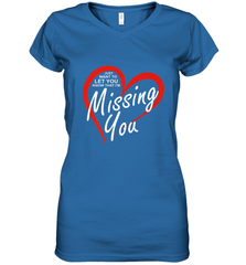 Lover Love Quote Just Want to Let You Know I'm Missing You Women's V-Neck T-Shirt Women's V-Neck T-Shirt - FordPhuMy