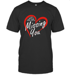 Lover Love Quote Just Want to Let You Know I'm Missing You Men's T-Shirt Men's T-Shirt - FordPhuMy