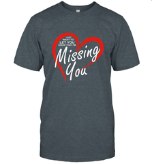 Lover Love Quote Just Want to Let You Know I'm Missing You Men's T-Shirt Men's T-Shirt - FordPhuMy