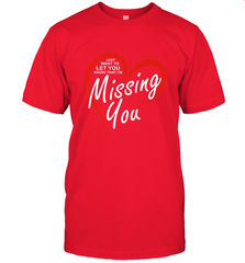 Lover Love Quote Just Want to Let You Know I'm Missing You Men's T-Shirt Men's T-Shirt - FordPhuMy