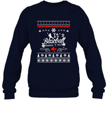 It's Baseball Season Ugly Sweater Christmas 2019 Crewneck Sweatshirt Crewneck Sweatshirt - FordPhuMy