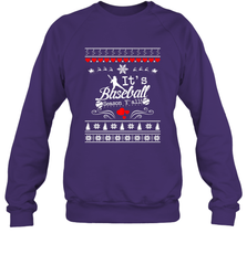 It's Baseball Season Ugly Sweater Christmas 2019 Crewneck Sweatshirt Crewneck Sweatshirt - FordPhuMy