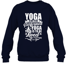 Yoga is More Than Yoga It's a Lifestyle Crewneck Sweatshirt