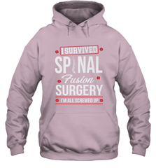 I Survived Spinal Fusion Surgery Hooded Sweatshirt Hooded Sweatshirt - FordPhuMy