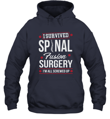I Survived Spinal Fusion Surgery Hooded Sweatshirt Hooded Sweatshirt - FordPhuMy