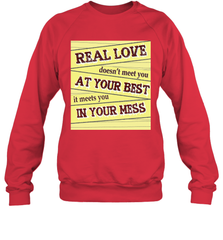 Real love funny quotes for valentine (2) Crewneck Sweatshirt Crewneck Sweatshirt - FordPhuMy