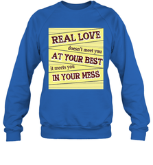Real love funny quotes for valentine (2) Crewneck Sweatshirt Crewneck Sweatshirt - FordPhuMy