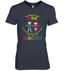 They Call Me Teacher School Kids Fun Appreciation Women's Premium T-Shirt Women's Premium T-Shirt - FordPhuMy