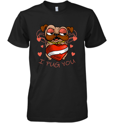 I Pug You Cute Valentines Day Love Heart Pug Dog Valentine Men's Premium T-Shirt Men's Premium T-Shirt - FordPhuMy