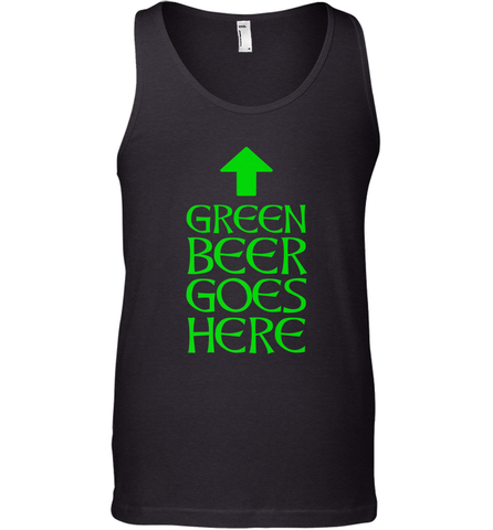 Green Beer Goes Here Funny St. Patrick's Day Men's Tank Top Men's Tank Top / Black / XS Men's Tank Top - FordPhuMy