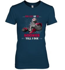 Oklahoma Sooners Win Lose Or Tie Women's Premium T-Shirt Women's Premium T-Shirt - FordPhuMy
