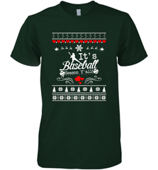 It's Baseball Season Ugly Sweater Christmas 2019 Men's Premium T-Shirt Men's Premium T-Shirt - FordPhuMy