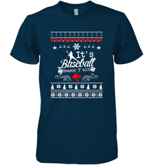 It's Baseball Season Ugly Sweater Christmas 2019 Men's Premium T-Shirt Men's Premium T-Shirt - FordPhuMy