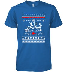It's Baseball Season Ugly Sweater Christmas 2019 Men's Premium T-Shirt Men's Premium T-Shirt - FordPhuMy