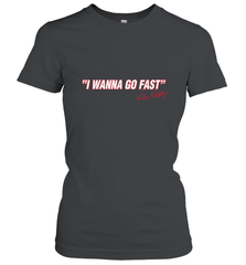 Talladega Nights I Wanna Go Fast Ricky Bobby Signature Women's T-Shirt Women's T-Shirt - FordPhuMy