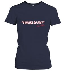Talladega Nights I Wanna Go Fast Ricky Bobby Signature Women's T-Shirt