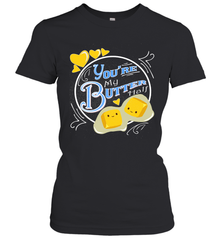 You Are My Butter Half Funny Women's T-Shirt Women's T-Shirt - FordPhuMy