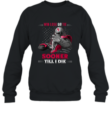 Oklahoma Sooners Win Lose Or Tie Crewneck Sweatshirt Crewneck Sweatshirt - FordPhuMy